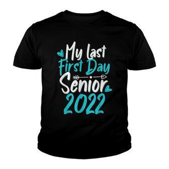 Back To School My Last First Day Class Of 2022 Youth T-shirt - Thegiftio UK