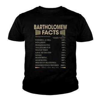 Bartholomew Name Gift Bartholomew Facts Youth T-shirt - Seseable