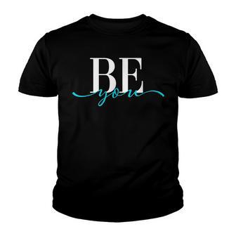 Be You Unique Motivational Empowerment Graphic Novelty Youth T-shirt - Thegiftio UK