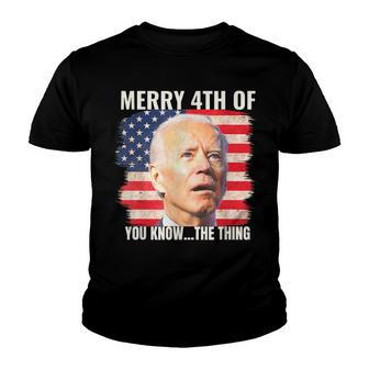 Biden Dazed Merry 4Th Of You Know The Thing Youth T-shirt - Seseable