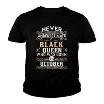 Black Queens Are Born In October Birthday Ts Youth T-shirt | Mazezy