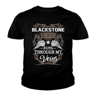 Blackstone Name Gift Blackstone Blood Runs Through My Veins Youth T-shirt - Seseable