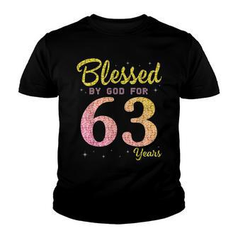 Blessed Birthday By God For 63 Years Old Happy To Me You Mom Youth T-shirt - Seseable
