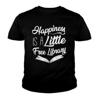 Book Reading Happiness Is A Little Free Library Youth T-shirt | Mazezy
