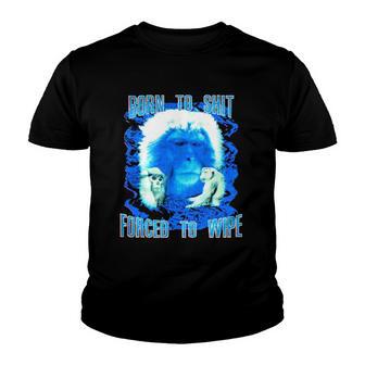 Born To Shit Forced To Wipe Gorilla Youth T-shirt - Thegiftio UK