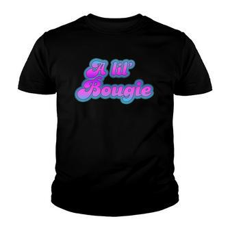 Bougie Culture A Lil Little Bougie Cute Sexy Hip Hop Rap Youth T-shirt | Mazezy