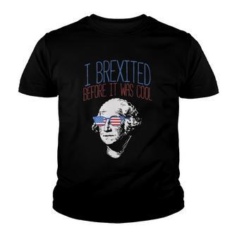 Brexit Before It Was Cool George Washington 4Th Of July Youth T-shirt - Thegiftio UK