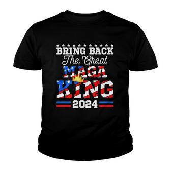 Bring Back The Great Maga King 2024 Donald Trump Back Youth T-shirt | Mazezy