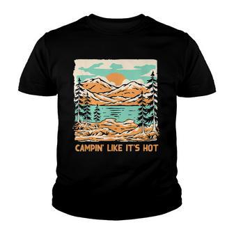 Campin Like Its Hot Summer Camping Tropical Camper Hiking Youth T-shirt - Thegiftio UK