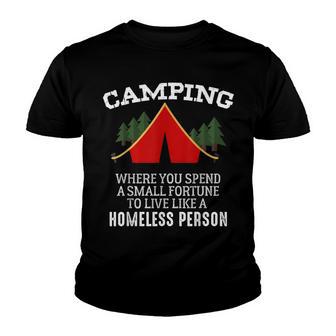 Camping Clothes Funny Live Like A Homeless Person Gift Youth T-shirt - Thegiftio UK