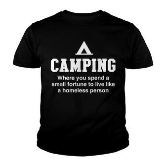 Camping Is Living Like A Homeless Person Youth T-shirt - Thegiftio UK