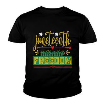 Celebrate Juneteenth Green Freedom African American V2 Youth T-shirt - Monsterry DE
