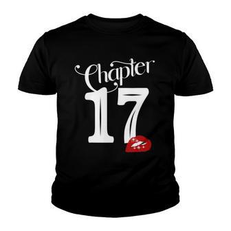 Chapter 17 17Th Birthday Lips Chapter 17 Years Old 2005 Birthday Party Youth T-shirt | Mazezy AU