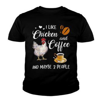 Chicken Chicken Chicken And Coffee Funny Farm Animal V3 Youth T-shirt - Monsterry AU