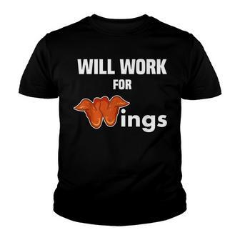 Chicken Wing Funny Will Work For Wings Fried Chicken Youth T-shirt - Thegiftio UK
