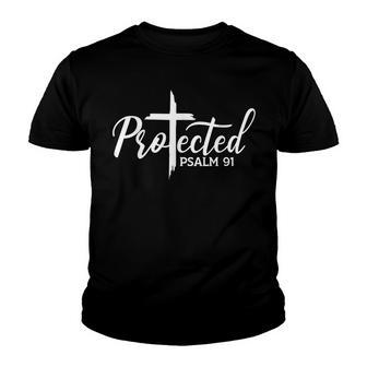 Christian Faith Protected - Religious Jesus Loves Psalms 91 Youth T-shirt - Thegiftio UK