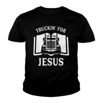 Christian Trucker Truckin For Jesus Truck Driver Youth T-shirt - Thegiftio UK