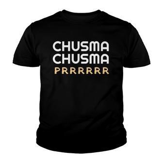 Chusma Chusma Prrr Mexican Nostalgia Youth T-shirt | Mazezy