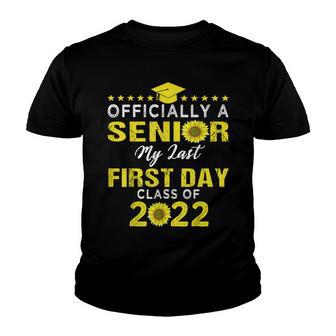 Class Of 2022 Senior My Last First-Day Graduation Sunflower Youth T-shirt - Thegiftio UK