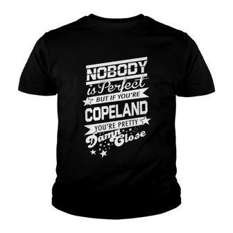 Copeland Name Gift If You Are Copeland Youth T-shirt - Seseable