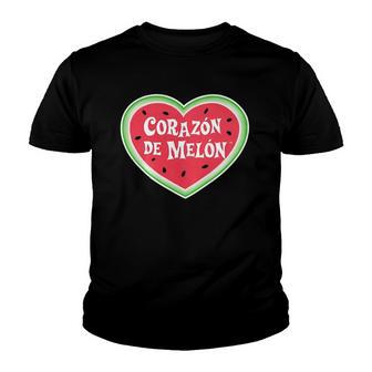 Corazon De Melon Heart Of Watermelon Sweetheart Latin Humor Youth T-shirt - Thegiftio UK
