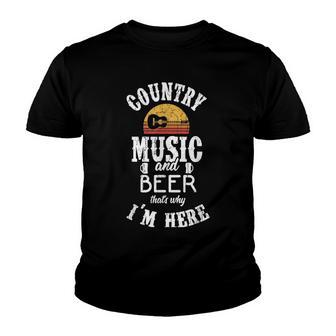 Country Music And Beer Thats Why Im Here Music Lover Youth T-shirt - Thegiftio UK