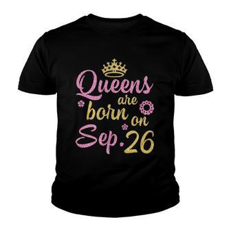 Crown Queens Are Born On September 26 Happy Birthday Youth T-shirt | Mazezy