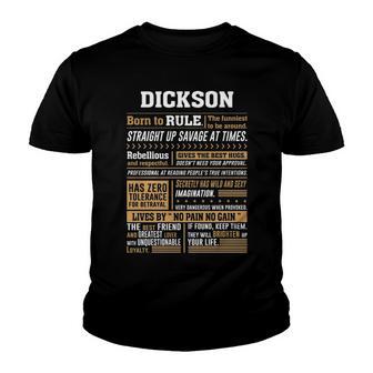 Dickson Name Gift Dickson Born To Rule Youth T-shirt - Seseable