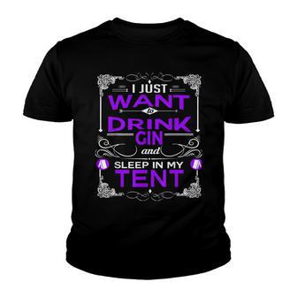 Drink Gin Sleep In My Tent Funny Camping For Women Youth T-shirt - Thegiftio UK