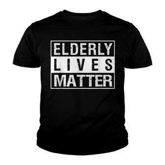 Elderly Lives Matter Funny Old Man Woman Senior Youth T-shirt - Thegiftio UK