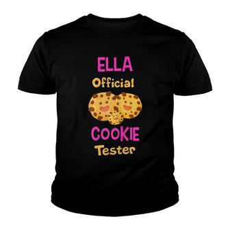 Ella Official Cookie Tester First Name Funny Youth T-shirt - Seseable