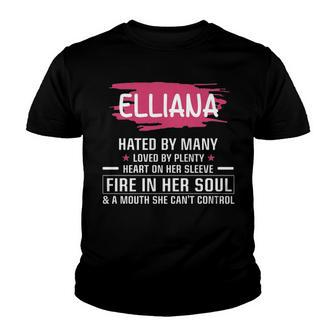 Elliana Name Gift Elliana Hated By Many Loved By Plenty Heart On Her Sleeve Youth T-shirt - Seseable