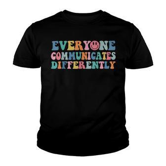 Everyone Communicates Differently V2 Youth T-shirt | Favorety CA