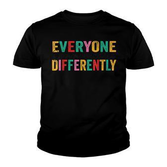 Everyone Communicates Differently V3 Youth T-shirt | Favorety AU