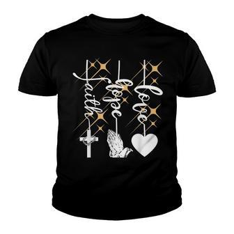 Faith Hope Love Religious Christian Jesus Cross Prayer Youth T-shirt - Thegiftio UK