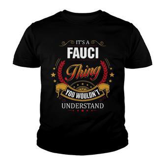 Fauci Shirt Family Crest Fauci T Shirt Fauci Clothing Fauci Fauci Gifts For The Fauci Youth T-shirt - Thegiftio UK