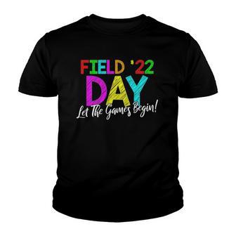 Field Day 2022 Let The Games Begin School Children Teacher V2 Youth T-shirt - Thegiftio UK