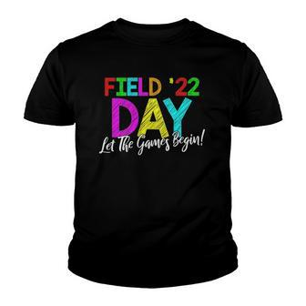 Field Day 2022 Let The Games Begin School Children Teacher Youth T-shirt | Mazezy