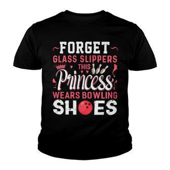 Forget Glass Slippers This Princess Wears Bowling Shoes 113 Bowling Bowler Youth T-shirt - Seseable