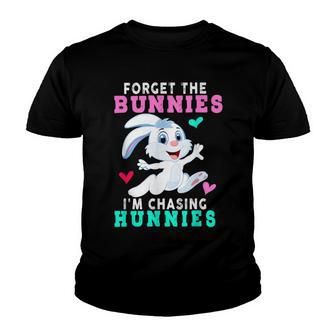 Forget The Bunnies Im Chasing Hunnies Funny Youth T-shirt | Favorety DE