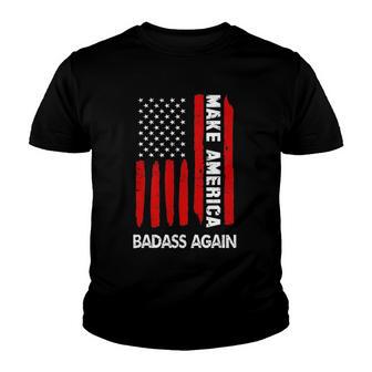 Fourth 4Th Of July Funny Gift Make America Badass Again Trump Youth T-shirt - Thegiftio UK