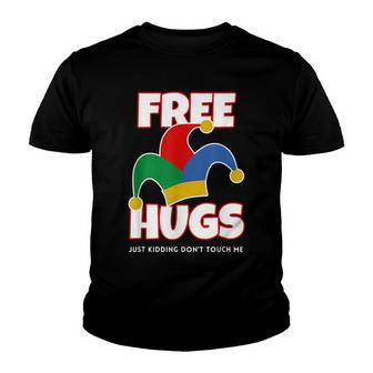 Free Hugs Just Kidding Dont Touch Me Funny Court Jester Youth T-shirt - Seseable