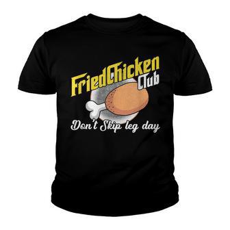 Fried Chicken Dont Skip Leg Day Chicken Meat Food Youth T-shirt - Thegiftio UK