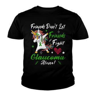 Friends Dont Let Friends Fight Glaucoma Alone Unicorn Green Ribbon Glaucoma Glaucoma Awareness Youth T-shirt - Monsterry UK
