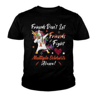 Friends Dont Let Friends Fight Multiple Sclerosis Alone Unicorn Orange Ribbon Multiple Sclerosis Multiple Sclerosis Awareness Youth T-shirt | Favorety