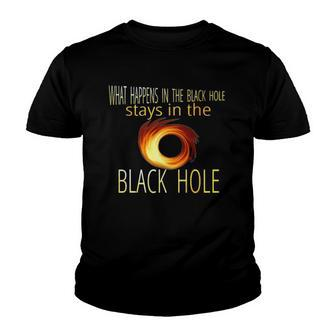 Funny Astronomy Astrophysics Black Hole Adult Humor Youth T-shirt | Mazezy