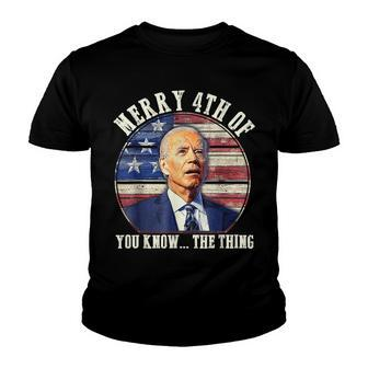 Funny Biden Merry 4Th Of You Know The Thing Anti Biden Youth T-shirt | Mazezy