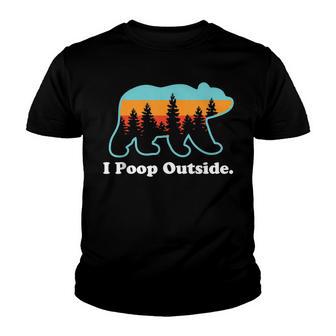 Funny Camping For Outdoorsman I Poop Outside Youth T-shirt - Thegiftio UK