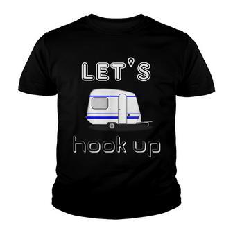 Funny Camping Trailer T Lets Hook Up Youth T-shirt - Thegiftio UK