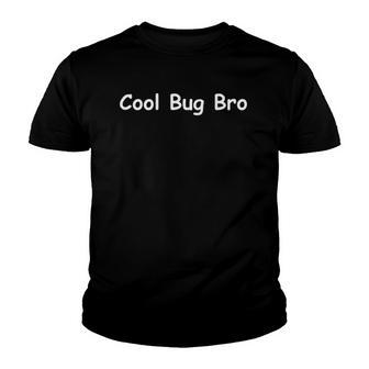 Funny Cool Bug Bro Software Qa Jobs Tester Youth T-shirt - Thegiftio UK